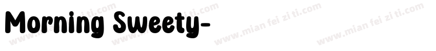 Morning Sweety字体转换